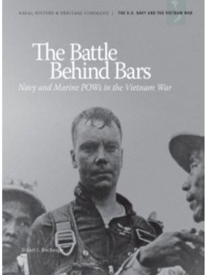 cover image of Battle Behind Bars: Navy and Marine POWs in the Vietnam War